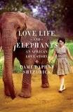 Love, Life and Elephants